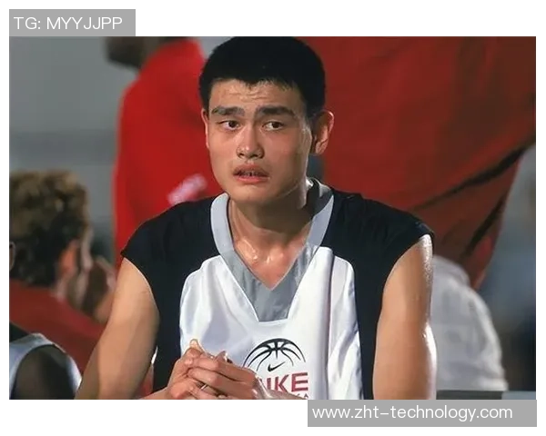 姚明身高之谜揭秘：从遗传因素到科学训练的成长之路